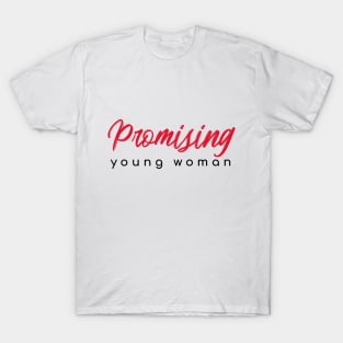 Promising young woman T-Shirt